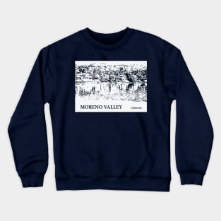 Moreno Valley - California Crewneck Sweatshirt